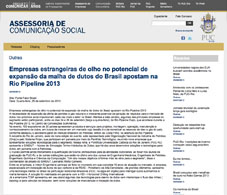  Empresas estrangeiras de olho no potencial de expansão da malha de dutos do Brasil apostam na Rio Pipeline 2013